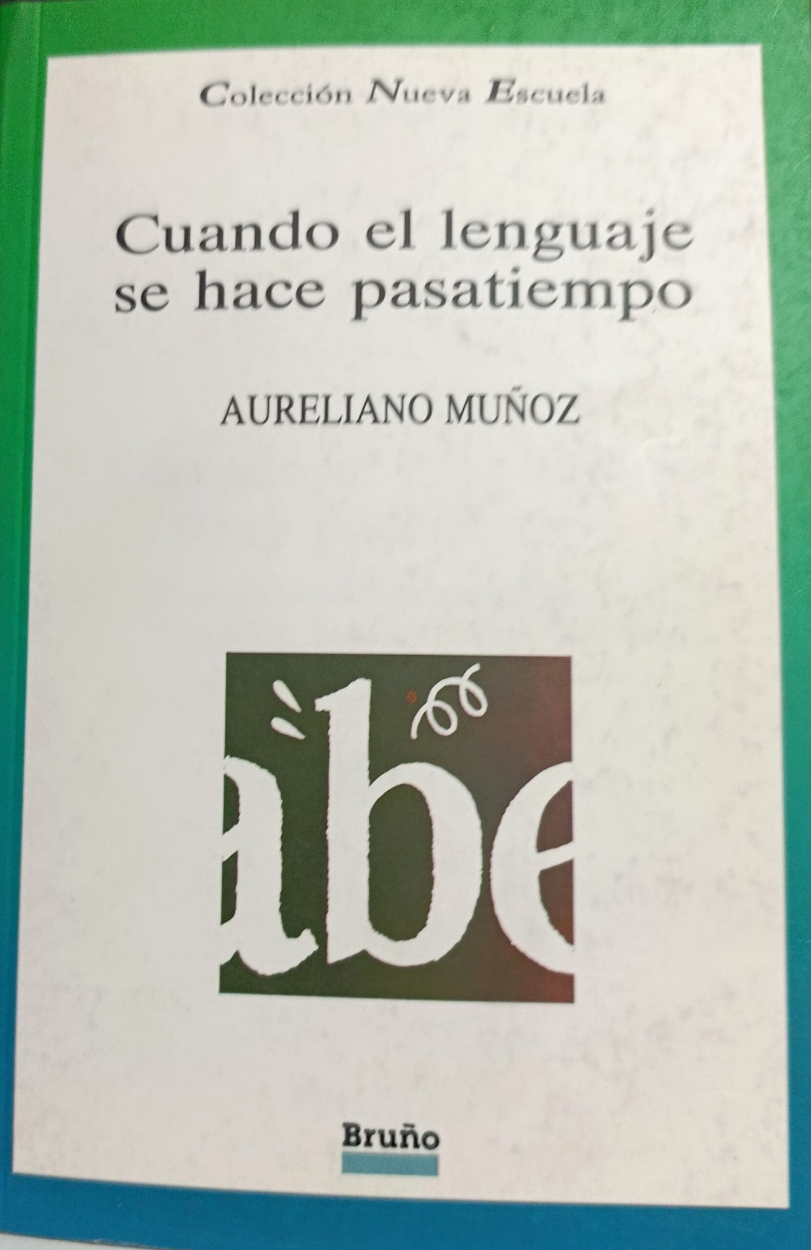 Cuando el lenguaje se hace pasatiempo