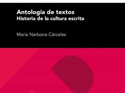 Antología De Textos: Historia De La Cultura Escrita