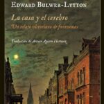 La casa y el cerebro: Un relato victoriano de fantasmas