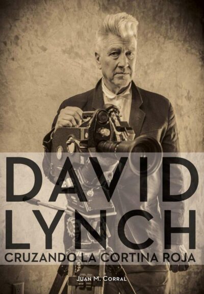 David Lynch : Cruzando La Cortina Roja