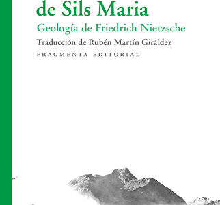 Las Avalanchas De Sils Maria: Geologia De Friedrich Nietzsche