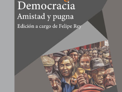 Democracia: Amistad y pugna
