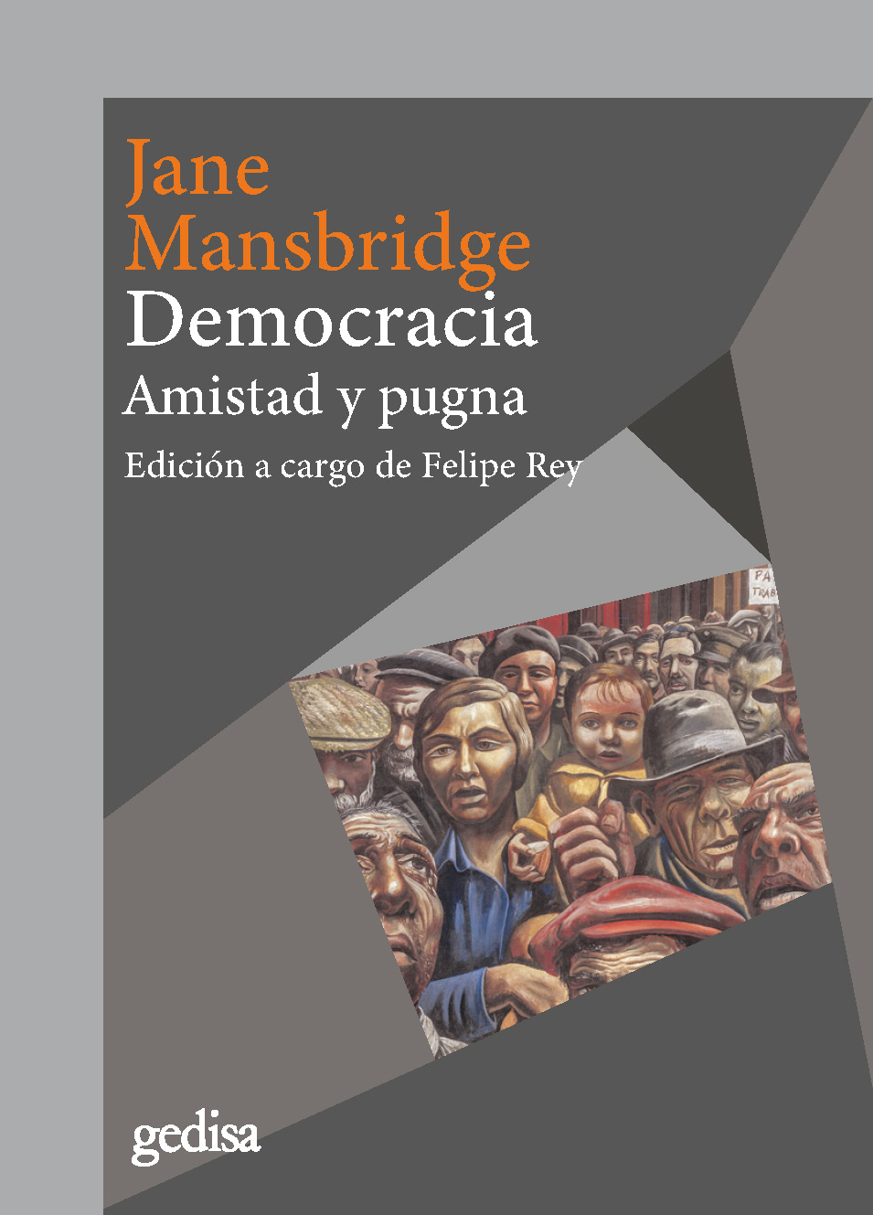 Democracia: Amistad y pugna