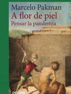 A Flor De Piel: Pensar La Pandemia