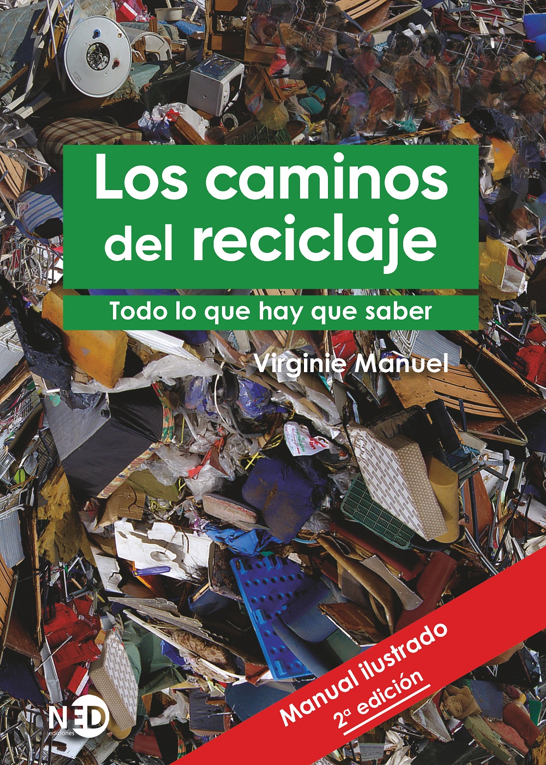 Caminos Del Reciclaje, Los : Todo Lo Que Hay Que Saber