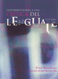 Contribuciones A Una Crítica Del Lenguaje