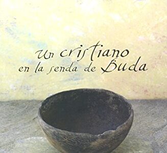 Un Cristiano En La Senda De Buda