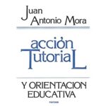 Acción Tutorial Y Orientación Educativa