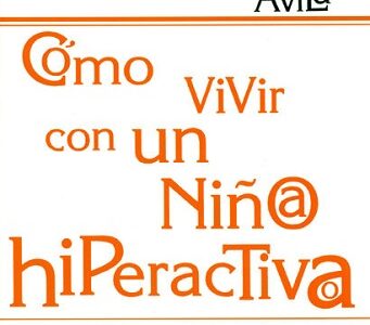 Como Vivir Con Un Niño/A Hiperactivo/A