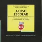 Acoso Escolar: Desarrollo, Prevención Y Herramientas De Trabajo
