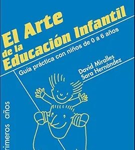 El Arte De La Educacion Infantil