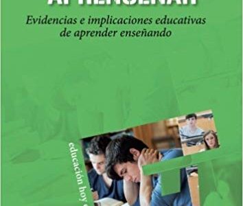 Aprenseñar: Evidencias E Implicaciones Educativas De Aprender Enseñando