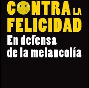 Contra La Felicidad