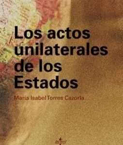 Actos Unilaterales De Los Estados, Los