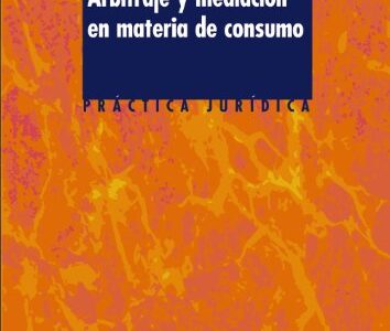 Arbitraje Y Mediación En Materia De Consumo