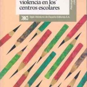 Conflictividad Y Violencia En Los Centros Escolares