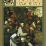 Antología De La Música Del Renacimiento: La Música En Europa