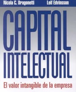 Capital Intelectual: El Valor Intangible De La Empresa