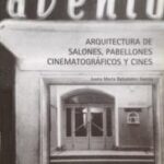Arquitectura De Salones, Pabellones Cinematográficos Y Cines