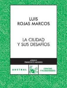 La Ciudad Y Sus Desafíos