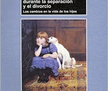 Como Ayudar A La Familia Durante La Separación Y El Divorcio