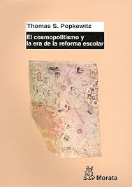 El Cosmopolitismo Y La Era De La Reforma Escolar