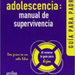 Adolescencia: Manual De Supervivencia, La