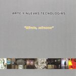 Arte Y Nuevas Tecnologías: "Mírate Y Míranos"