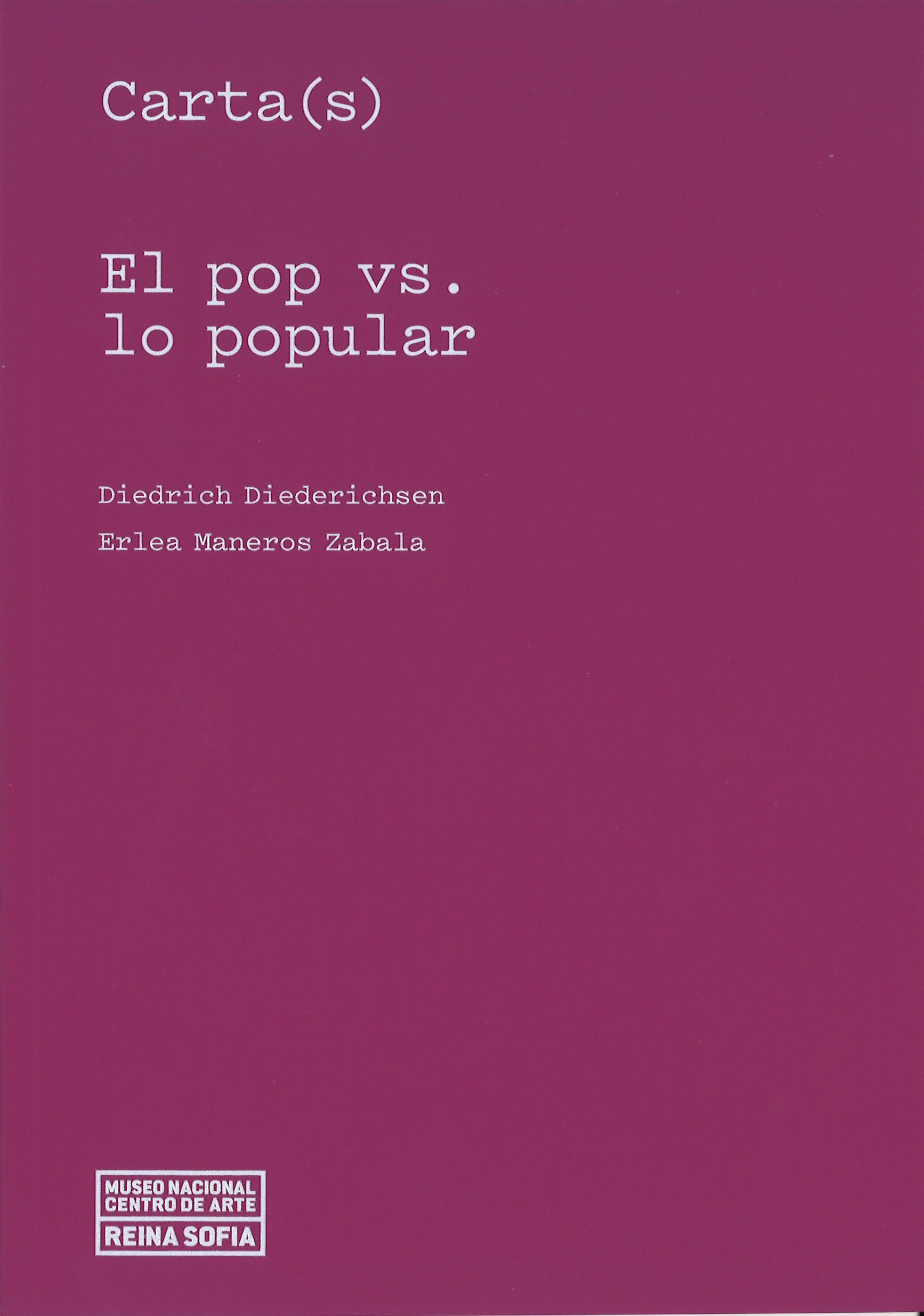 Carta(S): El Pop Vs. Lo Popular