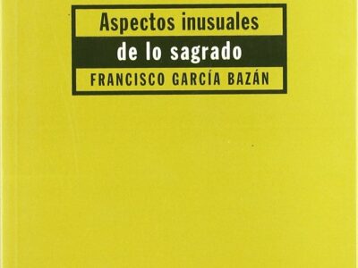 Aspectos inusuales de lo sagrado