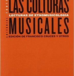 Culturas Musicales: Lecturas De Etnomusicología