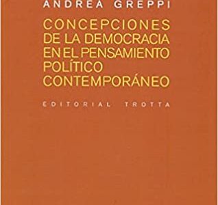 Concepciones de la democracia en el pensamiento político contemporáneo