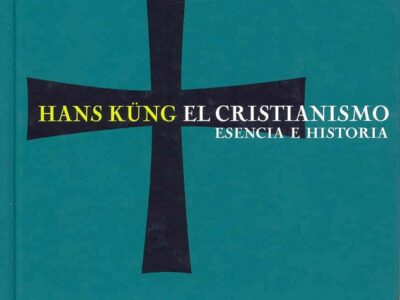 El Cristianismo: esencia e historia