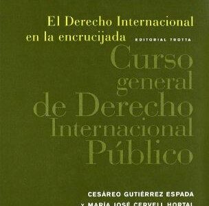 Derecho internacional en la encrucijada 1ª Ed.