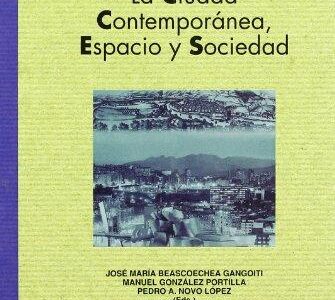 Ciudad Contemporánea, Espacio Y Sociedad
