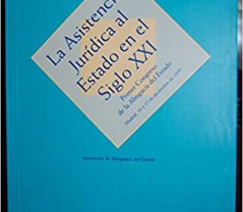 Asistencia Jurídica Al Estado En El Siglo XXI