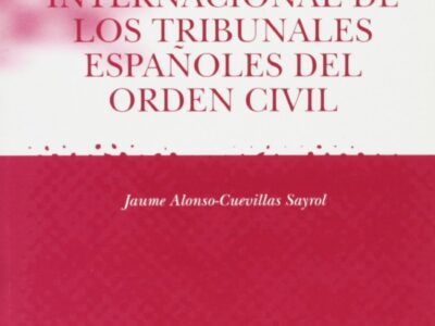 Competencia Jurisdiccional Internacional De Los Tribunales Españoles