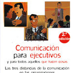 Comunicación Para Ejecutivos Y Para Todos Aquellos Que Hacen Cosas