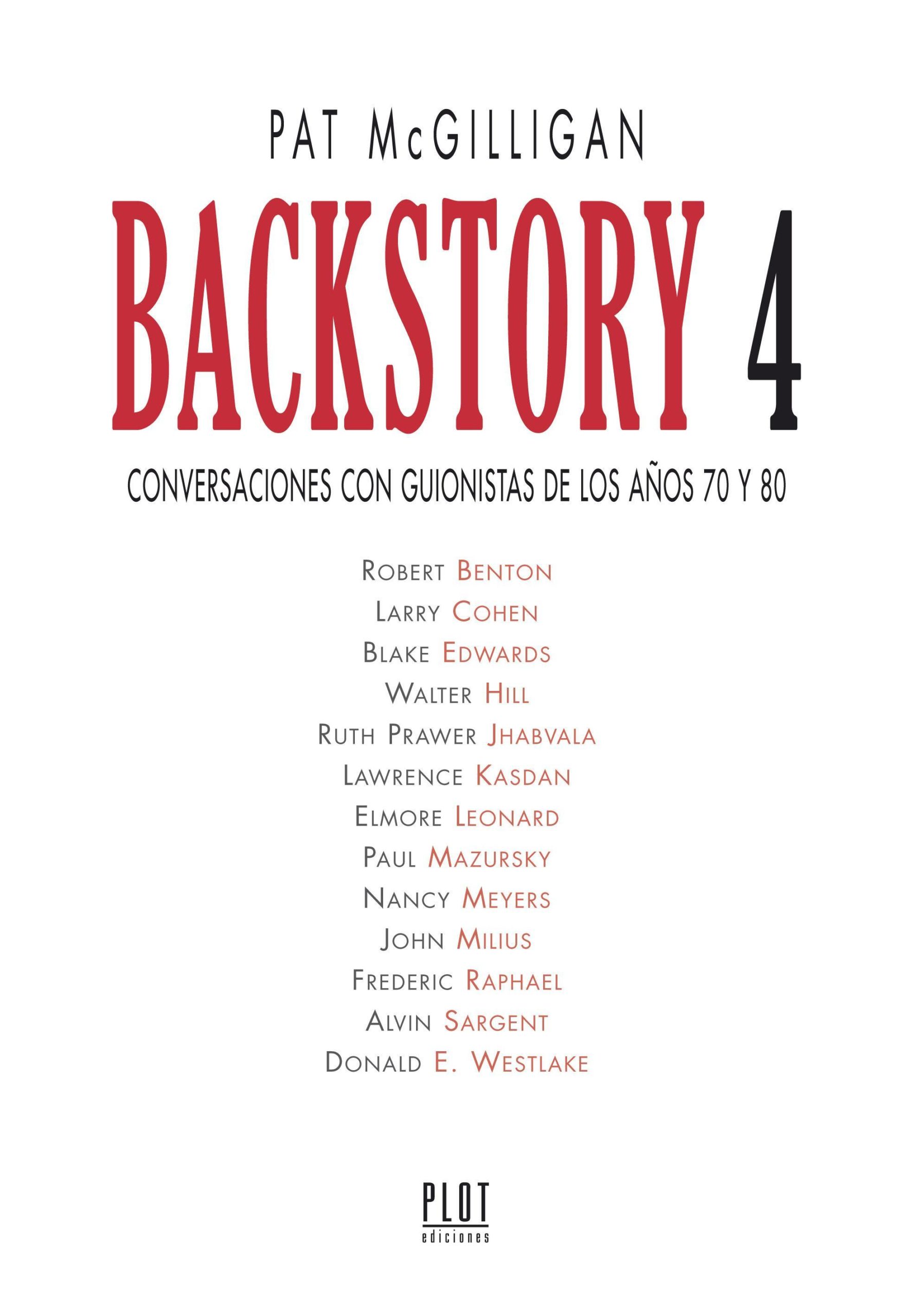 Backstory 4: Conversaciones Con Guionistas De Los Años 70 Y 80