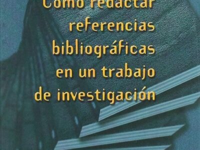 Como Redactar Referencias Bibliográficas En Un Trabajo De Investigación