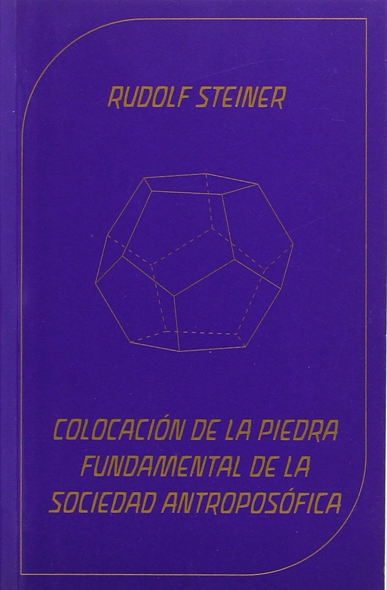 Colocación De La Piedra Fundamental De La Sociedad Antroposofía : Los