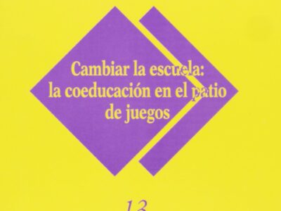 Cambiar La Escuela: La Coeducación En El Patio De Juegos