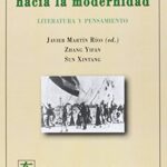 Camino De China Hacia La Modernidad : Literatura Y Pensamiento