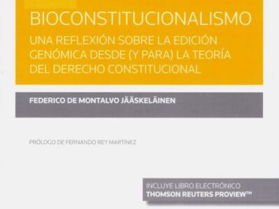 Bioconstitucionalismo: Una Reflexión Sobre La Edición Genómica Desde Y