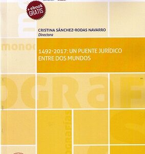 1492-2017: Un Puente Jurídico Entre Dos Mundos
