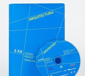 Arquitectura Del Siglo XX, La: España, Francia, Gibraltar