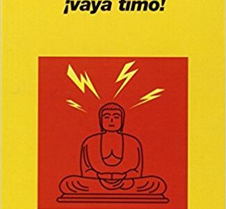El Budismo: ¡Vaya Timo!