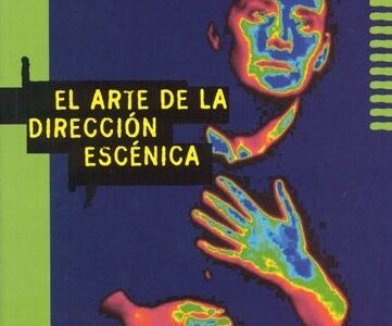 El arte de la direccion escénica