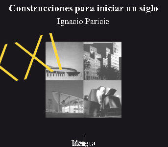 Construcciones Para Iniciar Un Siglo
