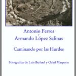 Caminando Por Las Hurdes (Ficción - Rústica)